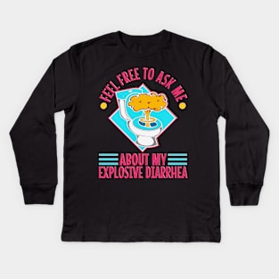 Ask Me About My Explosive Diarrhea Vintage Funny Poop Quote diarrhea Kids Long Sleeve T-Shirt